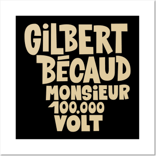 Gilbert Bécaud - Monsieur 100.000 Volt Posters and Art